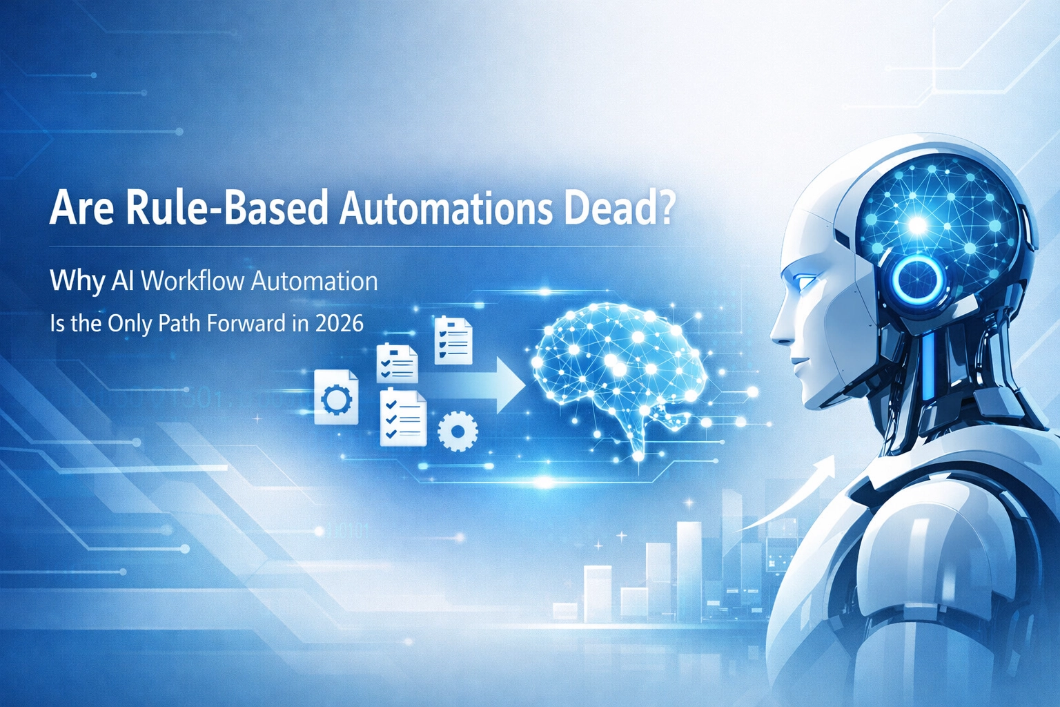 Are Rule-Based Automations Dead? Why AI Workflow Automation Is the Only Path Forward in 2026