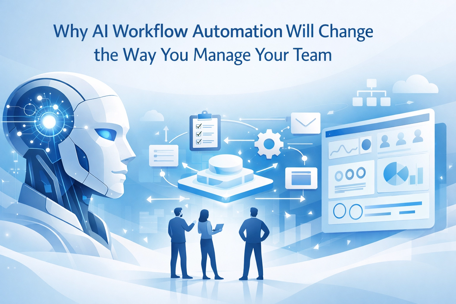 Why AI Workflow Automation Will Change the Way You Manage Your Team